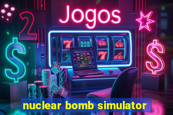 nuclear bomb simulator